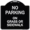 Signmission No Parking on Grass or Sidewalk Heavy-Gauge Aluminum Architectural Sign, 18" x 18", BS-1818-23803 A-DES-BS-1818-23803 - alternate 1